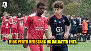 u15s Perth Redstars VS Balcatta Enta FC Full Game Highlights [upl. by Ettenna]