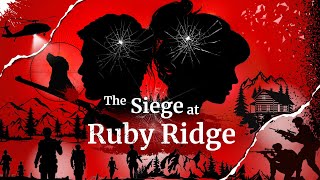 The Siege of Ruby Ridge  An American Standoff Story amp Controversy [upl. by Tybald984]