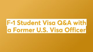 F1 Student Visa QampA with a Former US Visa Officer [upl. by Cammy]