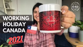 TODO sobre la WORKING HOLIDAY CANADA 2021 para chilenos [upl. by Llerot16]