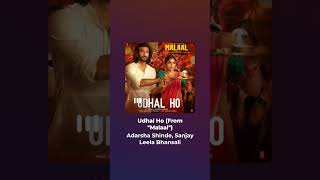 Udhal Ho From quotMalaalquot Adarsha Shinde Sanjay Leela Bhansali [upl. by Yerroc]