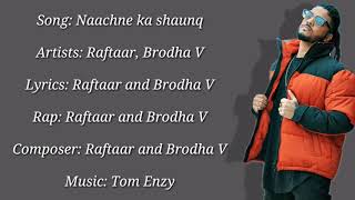 Naachne Ka Shaunq Lyrics sung by “Raftaar” amp “Brodha Vquot [upl. by Sueahccaz495]