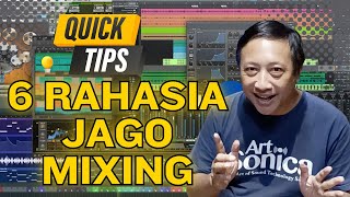 Ini Dia 6 RAHASIA Kalian Bisa JAGO MIXING [upl. by Tereve384]