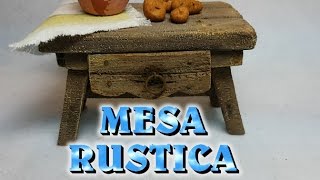 MESA RUSTICA de MADERA para cocina del NACIMIENTO [upl. by Aliahs]