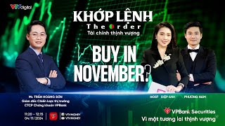 KHỚP LỆNH 4112024 BUY IN NOVEMBER [upl. by Geier]