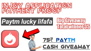 Injoy app payment proof and 75₹ paytm cash giveaway [upl. by Aisayt]