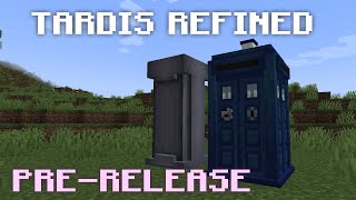 TARDIS Refined  PreRelease Trailer  Minecraft 1192 FORGEFABRIC [upl. by Rogozen]