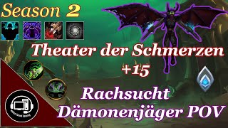 M Rachsucht Dämonenjäger  Das Theater der Schmerzen 15  WoW Shadowlands Season 2 [upl. by Hcirdla10]