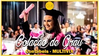 Colação de grau  Contábeis  Multivix [upl. by Hagi]