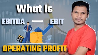 What is EBITDA EBIT amp Operating Profit   Explained in Hindi [upl. by Vullo]