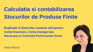 Calculatia si contabilitatea costurilor de productie la intrarea si iesirea din gestiune [upl. by Suirtemid]