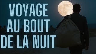 Voyage au bout de la Nuit  Le Temps Retrouvé [upl. by Eichman]