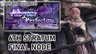 4T Speedy BumRush  Abyss Perfectum 6th Stratum Pt 6  LUFENIA [upl. by Sollows]