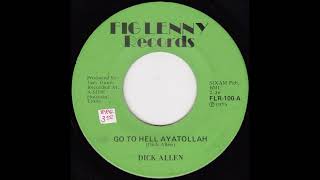 Go to Hell Ayatollah Dick Allen [upl. by Econah506]