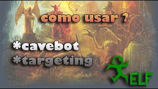 ELFBOT  COMO FAZER UM CAVEBOT 100 AFK COM TARGET 2021 [upl. by Reyaht901]