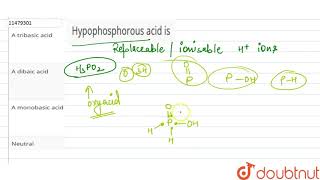 Hypophosphorous acid is [upl. by Hausner]