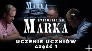 Uczenie uczniów cz 1  Ewangelia Marka 2408177699 [upl. by Kluge]