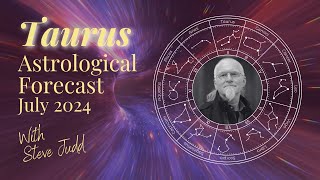 Taurus Horoscope – July 2024 [upl. by Naitsihc]