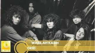 Okid  Wasilah Kasih Official Audio [upl. by Marina322]