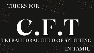 Tricks for Tetrahedral FIeld of Splitting CFT Tamil [upl. by Paryavi]