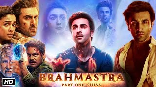 Brahmastra Full Movie in Hindi Ranbir Kapoor Alia Bhatt Explanation  Amitabh Bachchan  Mouni Roy [upl. by Eerazed]