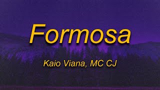 Kaio Viana  Formosa Lyrics Ft MC CJ [upl. by Netsirk440]