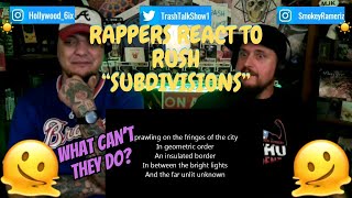 Rappers React To Rush quotSubdivisionsquot [upl. by Obnukotalo]