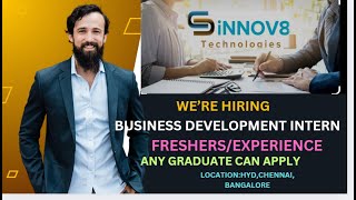 SINNOV8 TECHNOLOGIES HIRING FRESHERSEXP BUSINESS DEVELOPMENT INTERN ANY GRADUATE CAN APPLY [upl. by Nirad547]