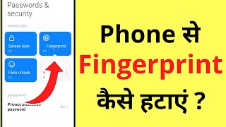 How To Remove Fingerprint Lock From Phone  Phone Se Fingerprint Kaise Hataye [upl. by Iatnahs681]