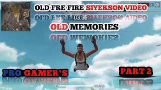 OLD FRE FIRE RYERSON VIDEO OLD MEMORIES PRAT 2 PRO GAMERS CHENELVIDEO [upl. by Derej]