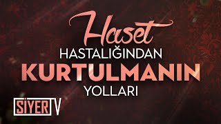 Haset Hastalığından Kurtulmanın Yolları  Muhammed Emin Yıldırım [upl. by Enyawd]