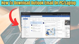 How To Download Outlook Email On PCLaptop Tutorial [upl. by Nyleve]