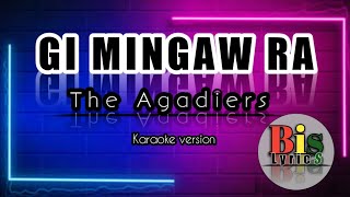 Gimingaw Ra  The Agadiers karaoke song with lyrics [upl. by Nodab]