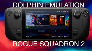 Steam Deck  DOLPHIN EMULATION  Rogue Squadron 2 [upl. by Leahcym]