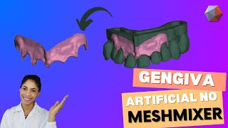 GENGIVA ARTIFICIAL NO MESHMIXER [upl. by Hultin614]