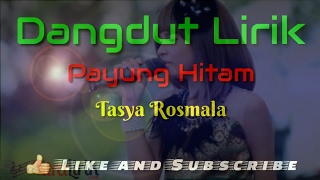 Payung Hitam  Lirik   Tasya Rosmala [upl. by Quartus188]