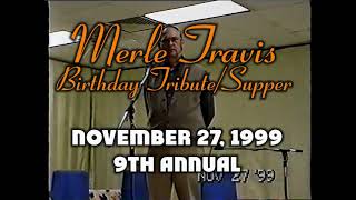 1999  9th Annual Merle Travis Tribute amp Birthday Supper [upl. by Oirrad912]