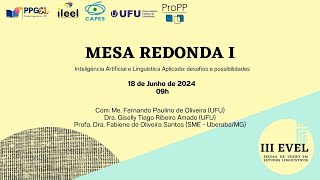 III EVEL  MesaRedonda 1 Inteligência Artificial e Linguística Aplicada desafios e possibilidades [upl. by Ennazor]