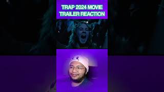 Trap Trailer 2 REACTION  THE TRAILER HAS LITERAL SPOILERS [upl. by Emilee]