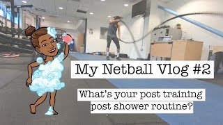 My Netball Vlog 2  Whats Your Post Shower Routine [upl. by Nojel909]