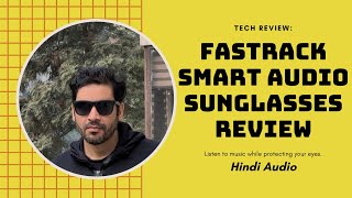 Fastrack Smart Audio Sunglasses review in hindi Fastback Vibes 20 Review [upl. by Aivart600]