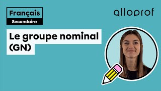 Le groupe nominal GN  Français  Alloprof [upl. by Mines187]