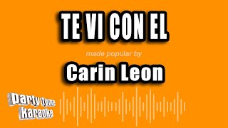 Carin Leon  Te Vi Con El Versión Karaoke [upl. by Rambert85]