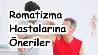 Romatizma Hastalarına Öneriler [upl. by Immak]