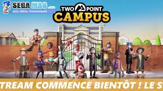 Twitch Live du 06082022 Two Point Campus  Etudiant poil aux dents [upl. by Ilene865]