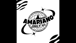 Amapiano Daily Vol 1 by VinzLee Mixtape [upl. by Saraiya868]