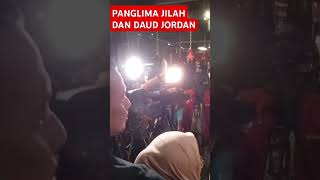 PANGLIMA JILAH DAN DAUD YORDAN reels [upl. by Fenton]