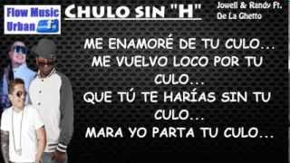 Chulo sin h Jowell y Randy Ft De La Ghetto letra official [upl. by Id]