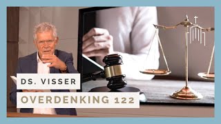 Dominee Visser  Overdenking 122  Wat blijft en wat vergaat [upl. by Mumford]