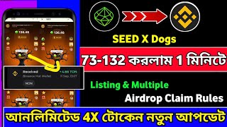 Seed Unlimited Tricks ll Seed New Update ll Seed 4X Boost ll Binance New Offer ll Listing amp Eligible [upl. by Oflodor958]